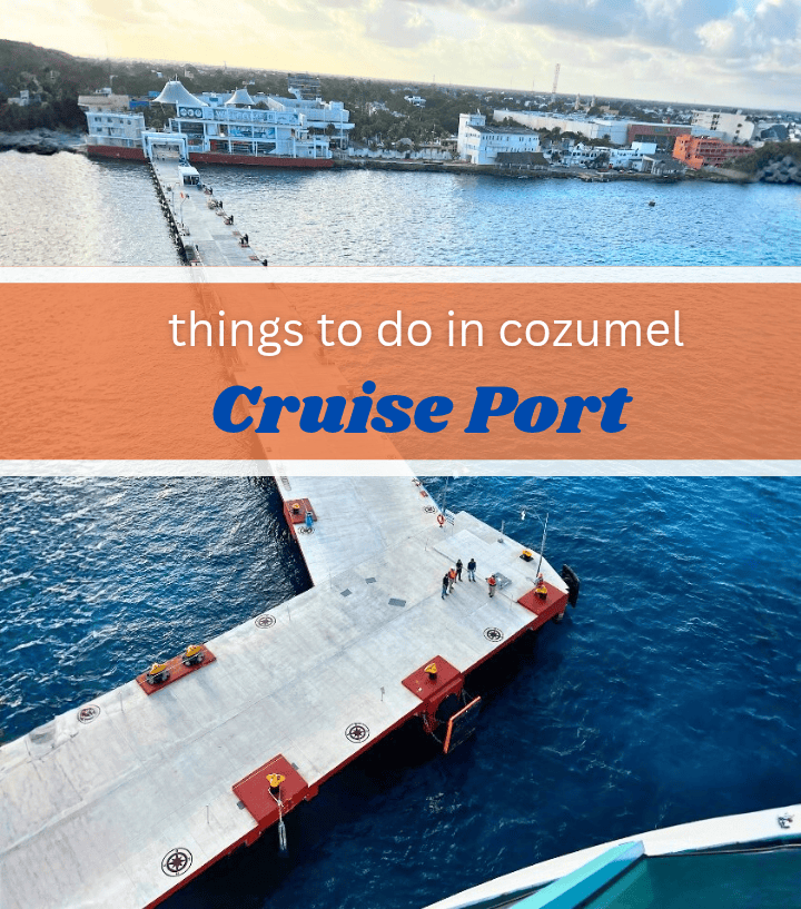 A digital flyer showing Cozumel cruise port with a heading that says things to do in Cozumel cruise port